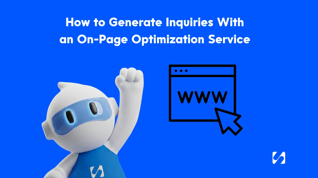 How Businesses Can Generate More Inquiries With an On-Page Optimization Service